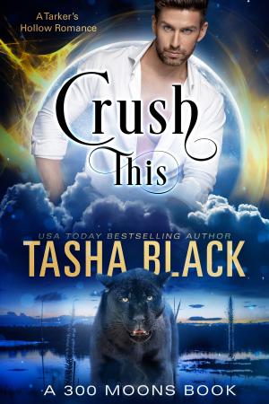 Cover of the book Crush This! (300 Moons #7) by Kimberly Lewis