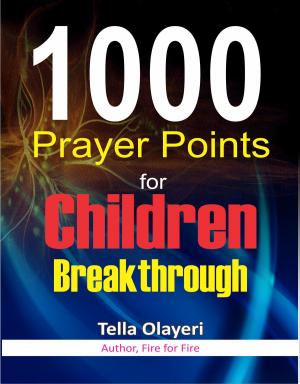 Book cover of 1000 Prayer Points for CHILDREN BREAKTHROUGH