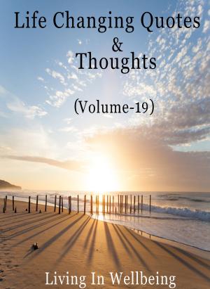 Cover of Life Changing Quotes & Thoughts (Volume-19)