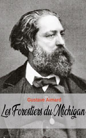 Cover of the book Les Forestiers du Michigan by Elizabeth Day