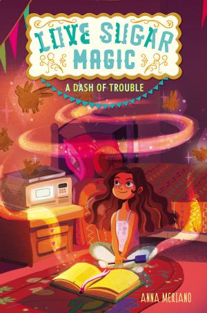 Cover of the book Love Sugar Magic: A Dash of Trouble by Caitlin McColl