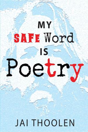 Cover of the book My Safe Word is Poetry by Yves Perreault, Yves Perreault