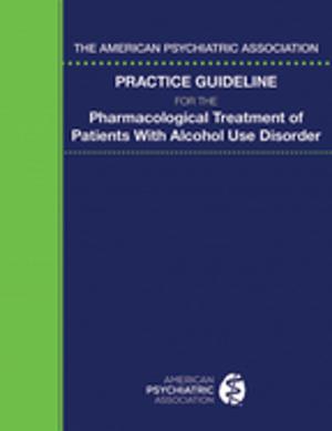 Cover of the book The American Psychiatric Association Practice Guideline for the Pharmacological Treatment of Patients With Alcohol Use Disorder by Vivien K. Burt, MD PhD, Victoria C. Hendrick, MD
