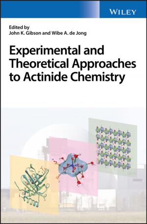 Cover of the book Experimental and Theoretical Approaches to Actinide Chemistry by Jen Nash