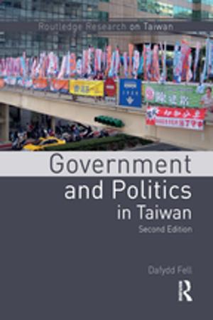 Cover of the book Government and Politics in Taiwan by Roey Izhaki