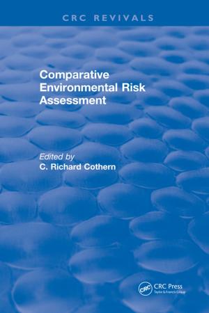 Cover of the book Comparative Environmental Risk Assessment by Sandeeka Mannakkara, Suzanne Wilkinson, Regan Potangaroa
