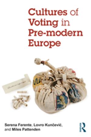 Cover of the book Cultures of Voting in Pre-modern Europe by Patricia Illingworth