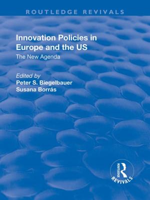 Cover of the book Innovation Policies in Europe and the US by Mrs Arthur Lyttelton