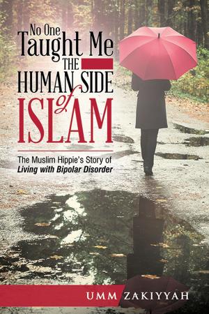 Cover of the book No One Taught Me the Human Side of Islam: The Muslim Hippie’s Story of Living with Bipolar Disorder by Dreaming Big Publications