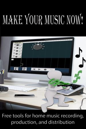 Cover of Make Your Music Now