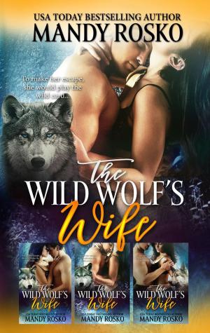 Book cover of The Wild Wolf's Wife 3 in 1