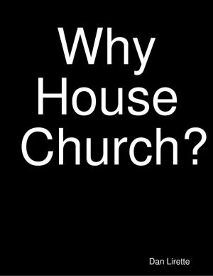 Cover of the book Why House Church? by Roy Bettridge