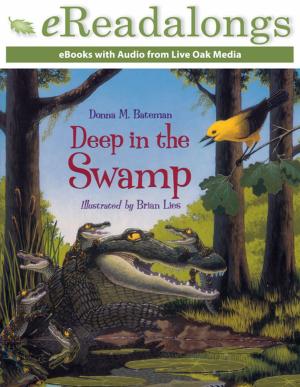 Cover of the book Deep in the Swamp by Robert Burleigh