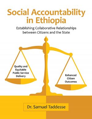 Cover of the book Social Accountability In Ethiopia: Establishing Collaborative Relationships Between Citizens and the State by Captain Scott Brenner