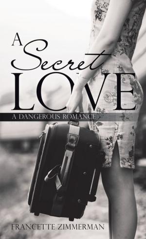 Cover of the book A Secret Love by C. Blaine Hyatt MS, Linda Lee Hyatt