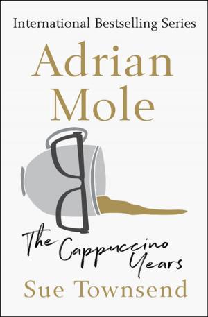 Cover of the book Adrian Mole: The Cappuccino Years by Marie Sever