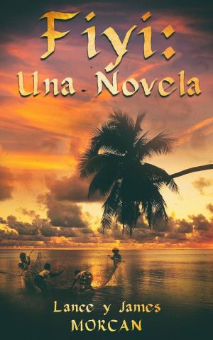 Cover of the book Fiyi: Una novela by Marshall Brain