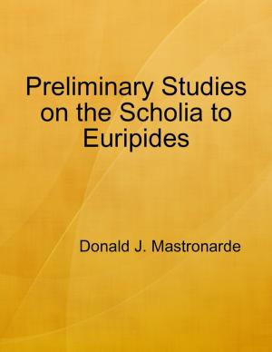 Book cover of Preliminary Studies On the Scholia to Euripides
