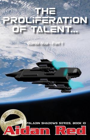 Cover of the book Garda Nua: The Proliferation of Talent by Lynn Gazis-Sax