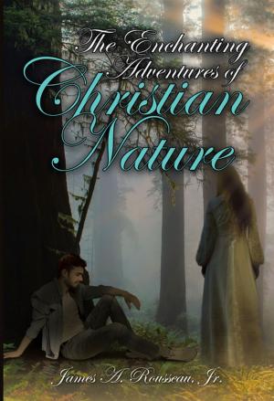 bigCover of the book The Enchanting Adventures of Christian Nature by 
