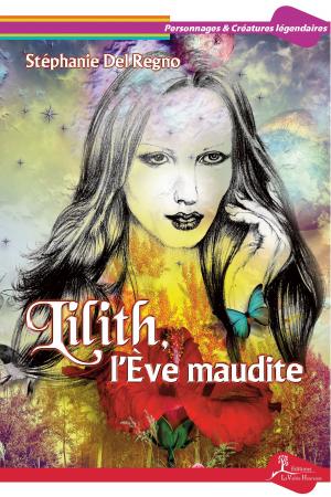 Cover of the book Lilith, l’Ève maudite by Guillaume Denis