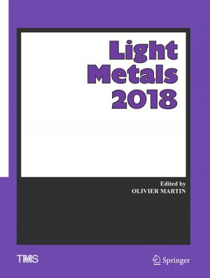 Cover of the book Light Metals 2018 by Anisur Rahman, Gopinath Chattopadhyay