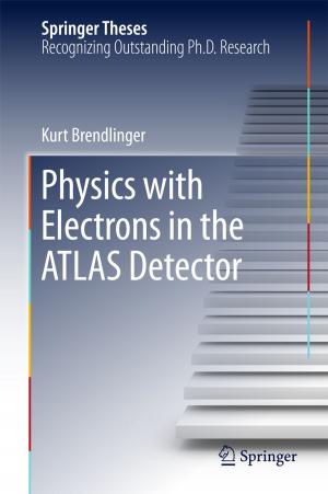 Cover of the book Physics with Electrons in the ATLAS Detector by Monika Gruber