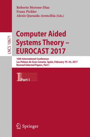 Cover of the book Computer Aided Systems Theory – EUROCAST 2017 by Bharat Bhushan