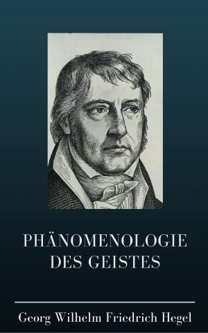 Cover of the book Phänomenologie des Geistes by Scriptorius Stefanos Sidiropoulos