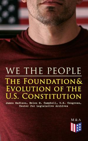 Cover of the book We the People: The Foundation & Evolution of the U.S. Constitution by Elizabeth Cady Stanton