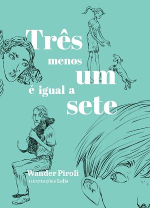Cover of the book Três menos um é igual a sete by Gil Vicente