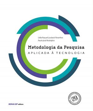 Cover of the book Metodologia da pesquisa aplicada à tecnologia by Augusto José da Silva