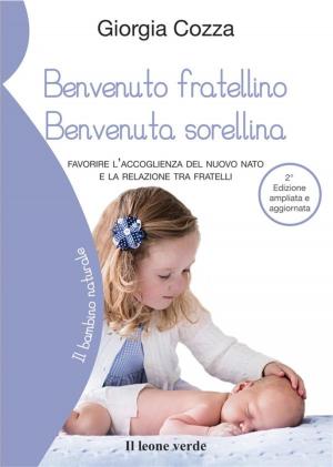 Book cover of Benvenuto fratellino Benvenuta sorellina