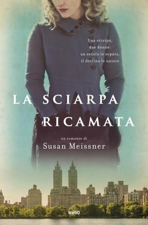 Cover of the book La sciarpa ricamata by Ashley Stoyanoff