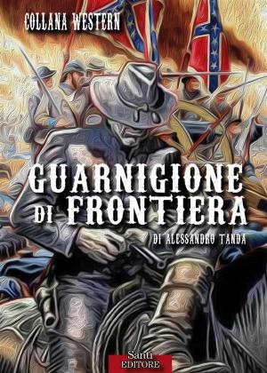 Book cover of Guarnigione di frontiera
