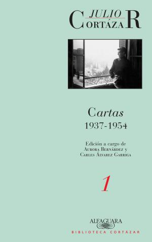 Cover of the book Cartas 1937-1954 (Tomo 1) by Julio Cortázar