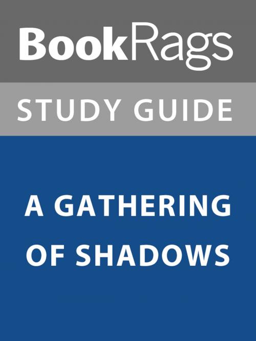 Cover of the book Summary & Study Guide: A Gathering of Shadows by BookRags, BookRags