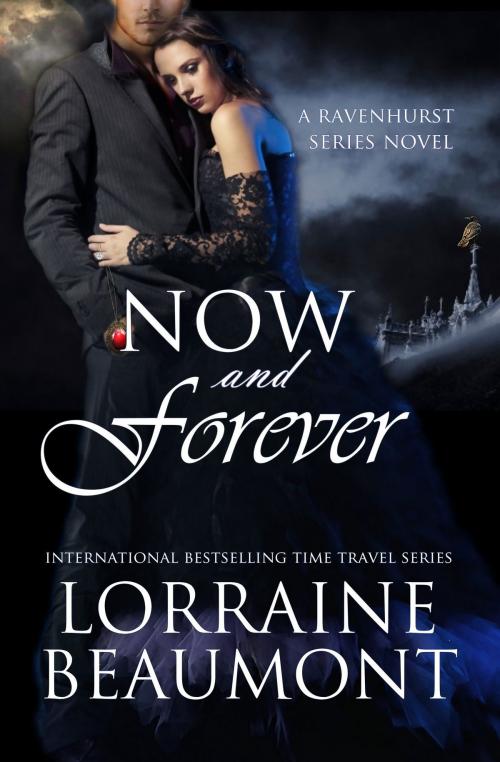 Cover of the book Now and Forever by Lorraine Beaumont, Lorraine Beaumont Books