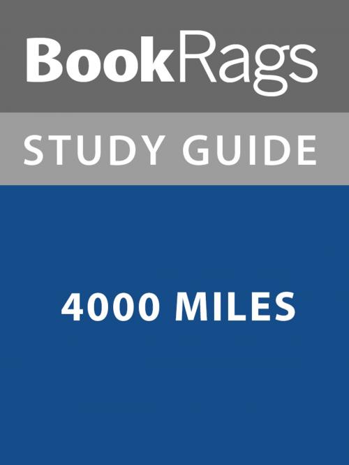Cover of the book Summary & Study Guide: 4000 Miles by BookRags, BookRags