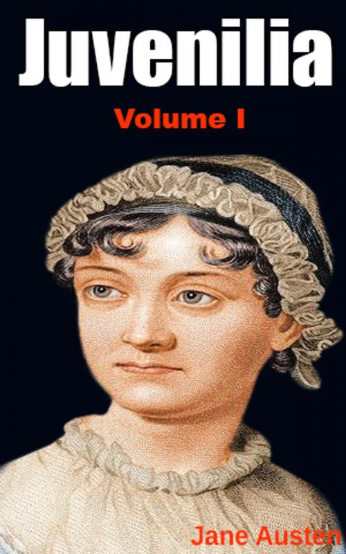 Cover of the book Juvenilia – Volume I by Jane Austen, Jane Austen