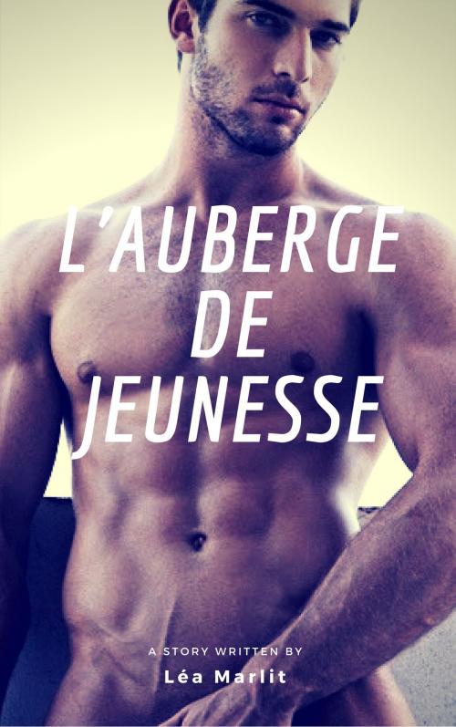 Cover of the book L'auberge de jeunesse by Léa Marlit, LM Edition