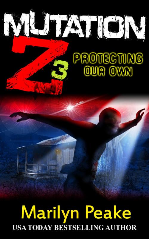 Cover of the book Mutation Z: Protecting Our Own by Marilyn Peake, Marilyn Peake