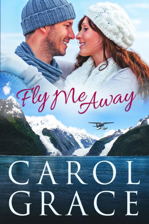 Cover of the book Fly Me Away by Carol Grace, Carol Grace