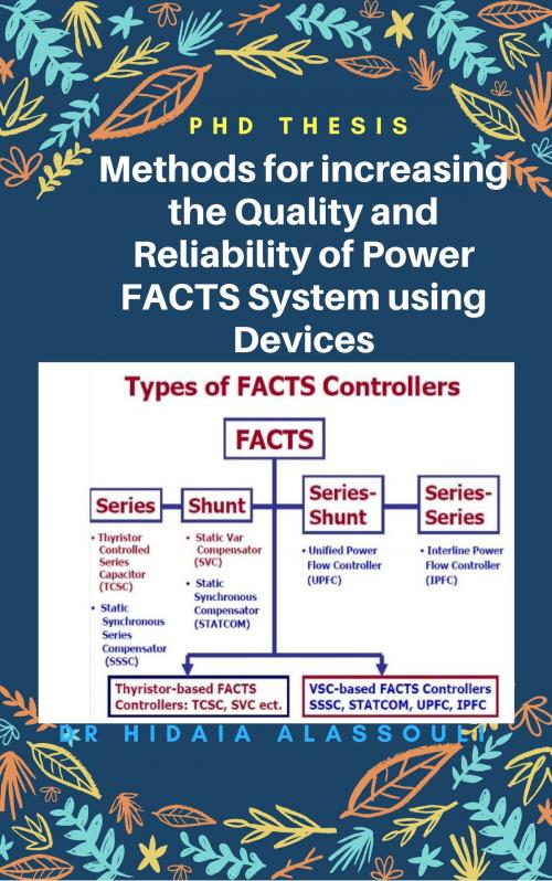 Cover of the book Methods for increasing the Quality and Reliability of Power System using FACTS Devices by Dr. Hidaia Alassouli, Dr. Hidaia Mahmood Alassouli