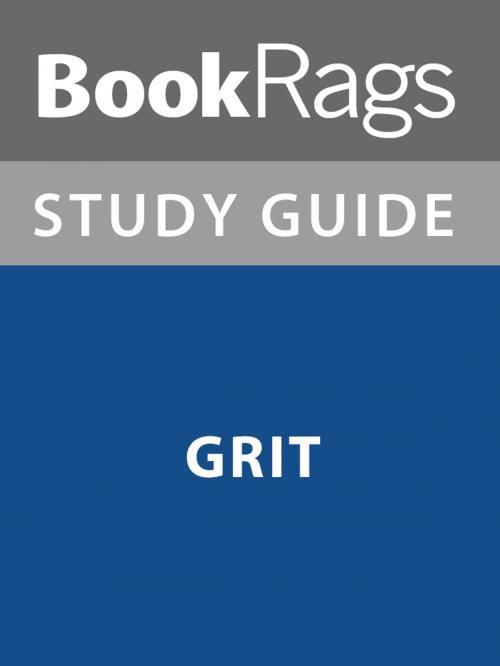 Cover of the book Summary & Study Guide: Grit by BookRags, BookRags