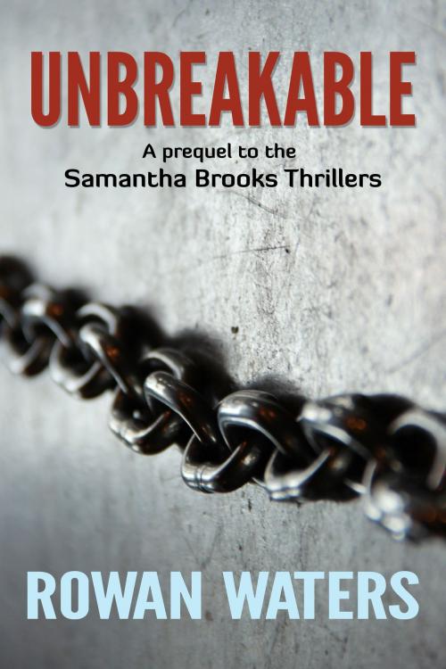 Cover of the book Unbreakable by Rowan Waters, KOBO