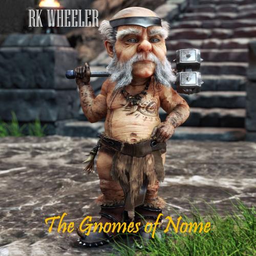 Cover of the book The Gnomes of Nome by Wheeler RK, Robert K. Wheeler