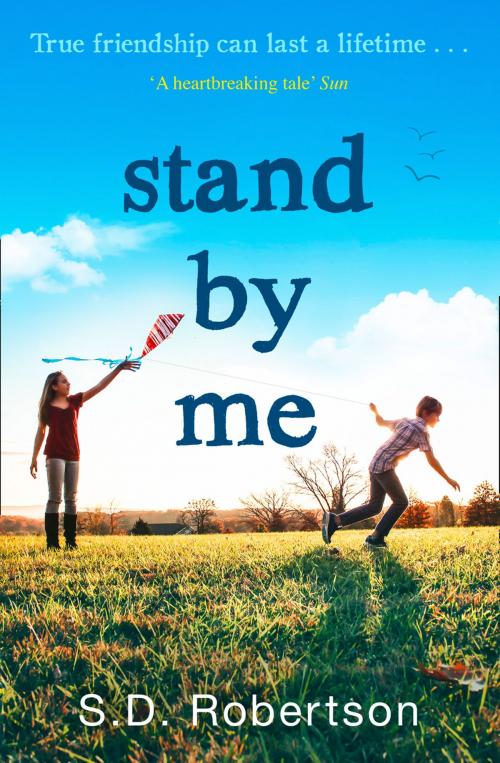 Cover of the book Stand By Me by S.D. Robertson, HarperCollins Publishers