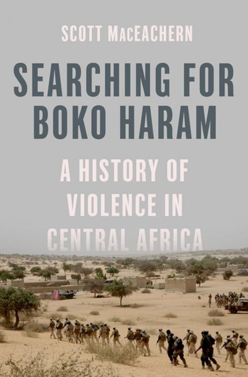 Cover of the book Searching for Boko Haram by Scott MacEachern, Oxford University Press