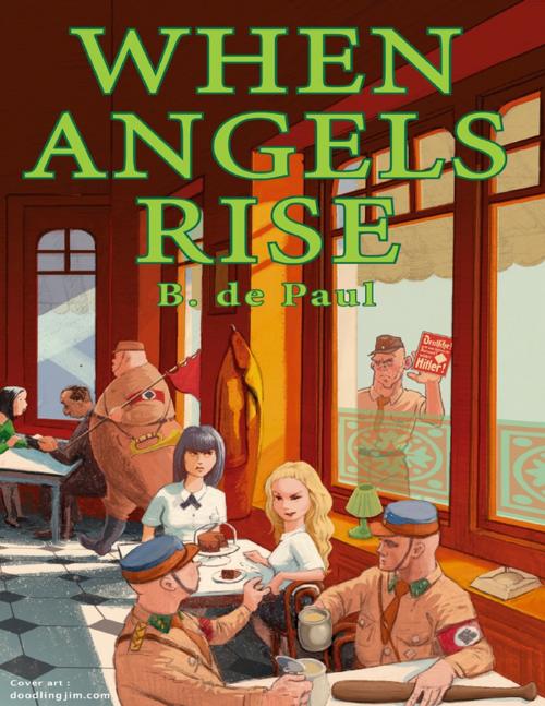 Cover of the book When Angels Rise by B. de Paul, Lulu.com